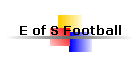 E of S Football